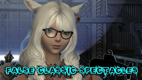 classic spectacles ffxiv.